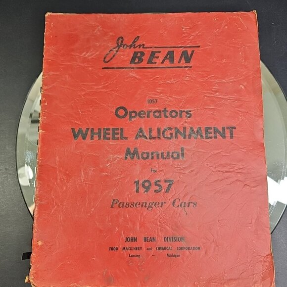 1957 JOHN BEAN OPERATORS WHEEL ALIGNMENT MANUAL PASSENGER CARS - Picture 1 of 12